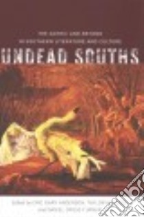 Undead Souths libro in lingua di Anderson Eric Gary (EDT), Hagood Taylor (EDT), Turner Daniel Cross (EDT)