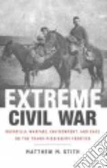 Extreme Civil War libro in lingua di Stith Matthew M.