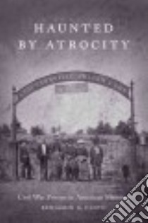Haunted by Atrocity libro in lingua di Cloyd Benjamin G.