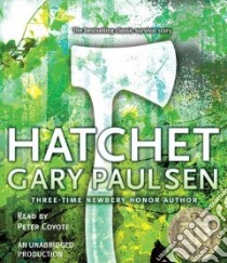 Hatchet (CD Audiobook) libro in lingua di Paulsen Gary, Coyote Peter (NRT)