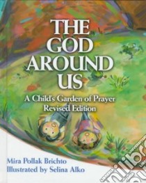 The God Around Us libro in lingua di Brichto Mira Pollak, Alko Selina (ILT)