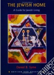 The Jewish Home libro in lingua di Syme Daniel B.