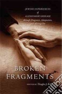 Broken Fragments libro in lingua di Kohn Douglas J. (EDT)