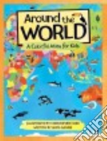 Around the World libro in lingua di Ganeri Anita, Corr Christopher (ILT)