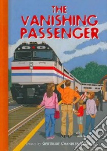 The Vanishing Passenger libro in lingua di Warner Gertrude Chandler (CRT), Papp Robert (ILT)
