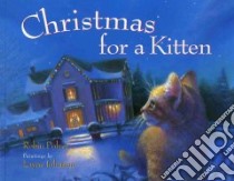 Christmas for a Kitten libro in lingua di Pulver Robin, Johnson Layne (ILT)