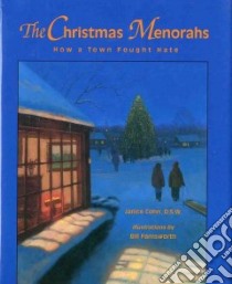 The Christmas Menorahs libro in lingua di Cohn Janice, Farnsworth Bill (ILT)