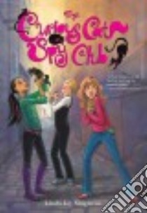 The Curious Cat Spy Club libro in lingua di Singleton Linda Joy