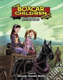 The Boxcar Children Graphic Novels 4 libro in lingua di Warner Gertrude Chandler, Long Christopher E. (ADP), Dubisch Mike (ILT)