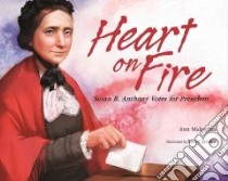Heart on Fire libro in lingua di Malaspina Ann, James Steve (ILT)