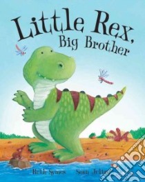 Little Rex, Big Brother libro in lingua di Symes Ruth, Julian Sean (ILT)