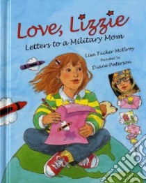 Love, Lizzie libro in lingua di McElroy Lisa Tucker, Paterson Diane (ILT)