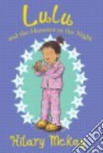 Lulu and the Hamster in the Night libro in lingua di McKay Hilary, Lamont Priscilla (ILT)