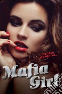 Mafia Girl libro in lingua di Blumenthal Deborah