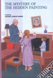 The Mystery of the Hidden Painting libro in lingua di Warner Gertrude Chandler, Tang Charles (ILT)