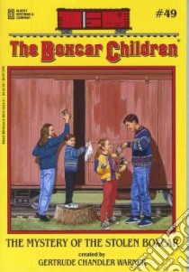 The Mystery of the Stolen Boxcar libro in lingua di Warner Gertrude Chandler, Tang Charles (ILT), Warner Gertrude Chandler (CRT)