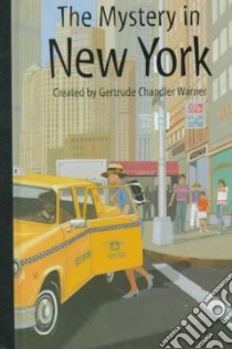 The Mystery in New York libro in lingua di Warner Gertrude Chandler, Tang Charles (ILT)