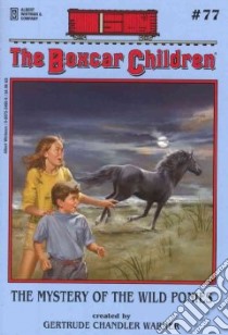 The Mystery of the Wild Ponies libro in lingua di Warner Gertrude Chandler, Soileau Hodges (ILT)