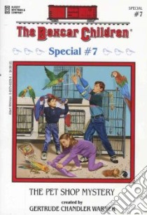 The Pet Shop Mystery libro in lingua di Warner Gertrude Chandler, Tang Charles (ILT)