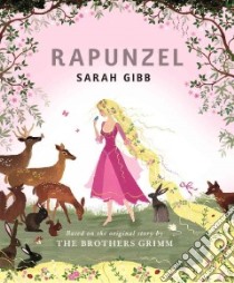 Rapunzel libro in lingua di Grimm Jacob, Gibb Sarah (ILT)