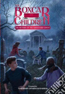 The Return of the Graveyard Ghost libro in lingua di Warner Gertrude Chandler (CRT), VanArsdale Anthony (ILT)