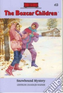 Snowbound Mystery libro in lingua di Warner Gertrude Chandler, Cunningham David (ILT)