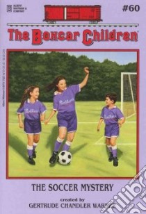 The Soccer Mystery libro in lingua di Warner Gertrude Chandler, Tang Charles (ILT)