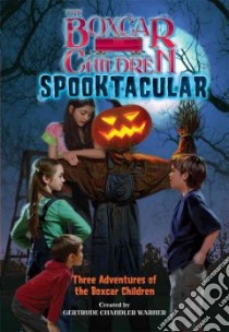 The Boxcar Children Spooktacular Special libro in lingua di Warner Gertrude Chandler (CRT)