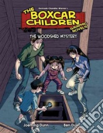 The Boxcar Children libro in lingua di Warner Gertrude Chandler, Dunn Joeming (ADP), Dunn Ben (ILT)