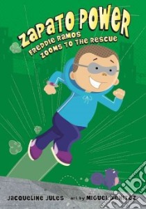 Freddie Ramos Zooms to the Rescue libro in lingua di Jules Jacqueline, Benitez Miguel (ILT)