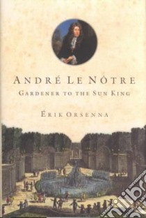 Andre Le Notre libro in lingua di Orsenna Erik, Black Moishe (TRN)