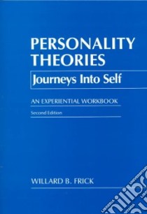 Personality Theories libro in lingua di Frick Willard B.