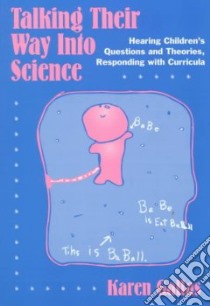 Talking Their Way into Science libro in lingua di Gallas Karen