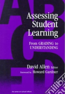 Assessing Student Learning libro in lingua di Allen David (EDT)
