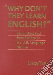 Why Don't They Learn English libro in lingua di Tse Lucy