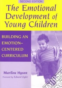 The Emotional Development of Young Children libro in lingua di Hyson Marion C., Zigler Edward (FRW)