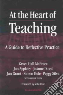 At the Heart of Teaching libro in lingua di McEntee Grace Hall (EDT)