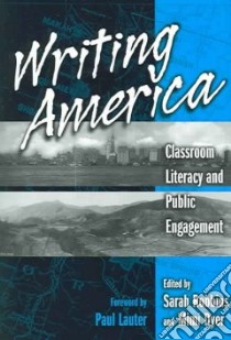 Writing America libro in lingua di Robbins Sarah (EDT), Dyer Mimi (EDT), Lauter Paul (FRW)