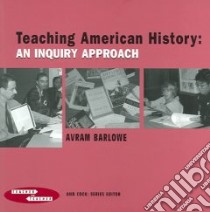 Teaching American History libro in lingua di Barlowe Avram, Cook Ann (EDT)
