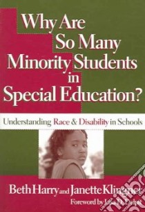 Why Are So Many Minority Students in Special Education? libro in lingua di Harry Beth, Klingner Janette K.