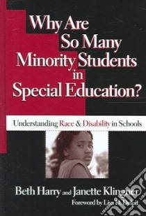 Why Are So Many Minority Students in Special Education? libro in lingua di Harry Beth, Klingner Janette K.