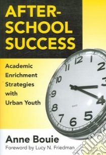 After-School Success libro in lingua di Bouie Anne, Friedman Lucy N. (FRW)