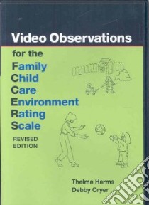 Video Observations for the Family Child Care Environment Rating Scale libro in lingua di Harms Thelma, Cryer Debby