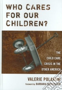 Who Cares for Our Children? libro in lingua di Polakow Valerie, Ehrenreich Barbara (FRW)