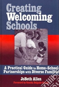 Creating Welcoming Schools libro in lingua di Allen Jobeth, Delgado-Gaitan Concha (FRW)