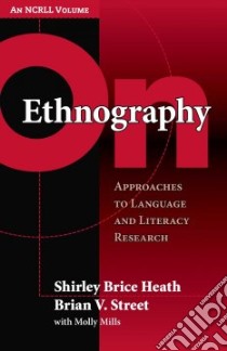 On Ethnography libro in lingua di Heath Shirley Brice, Street Brian V., Mills Molly