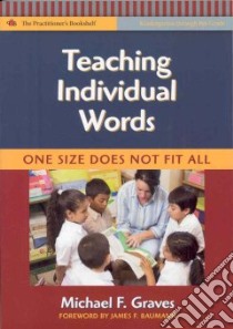 Teaching Individual Words libro in lingua di Graves Michael F., Baumann James F. (FRW)