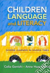 Children, Language, and Literacy libro in lingua di Genishi Celia, Dyson Anne Haas