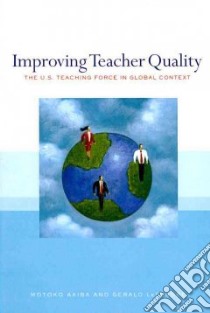 Improving Teacher Quality libro in lingua di Akiba Motoko, Letendre Gerald K.