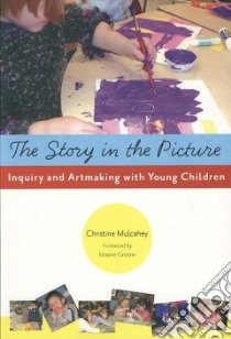 The Story in the Picture libro in lingua di Mulcahey Christine, Greene Maxine (FRW)